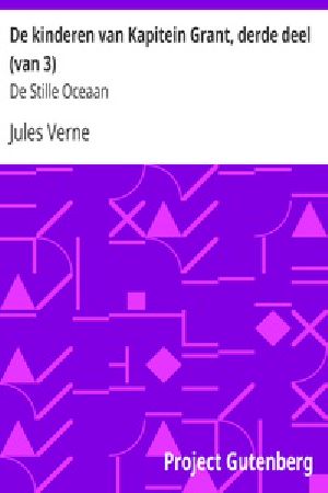 [Gutenberg 38669] • De kinderen van Kapitein Grant, derde deel (van 3) / De Stille Oceaan